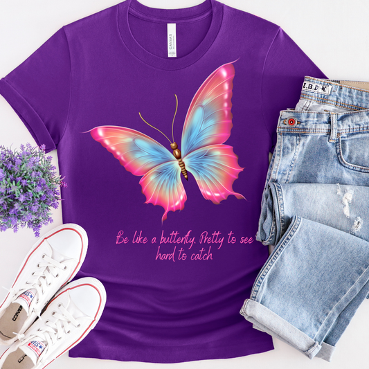 Be like a butterfly ADULT TEES